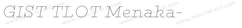 GIST TLOT Menaka字体转换